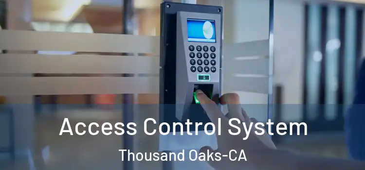 Access Control System Thousand Oaks-CA