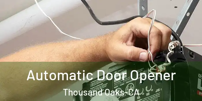  Automatic Door Opener Thousand Oaks-CA