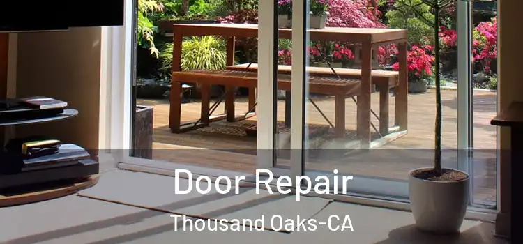 Door Repair Thousand Oaks-CA