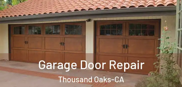  Garage Door Repair Thousand Oaks-CA