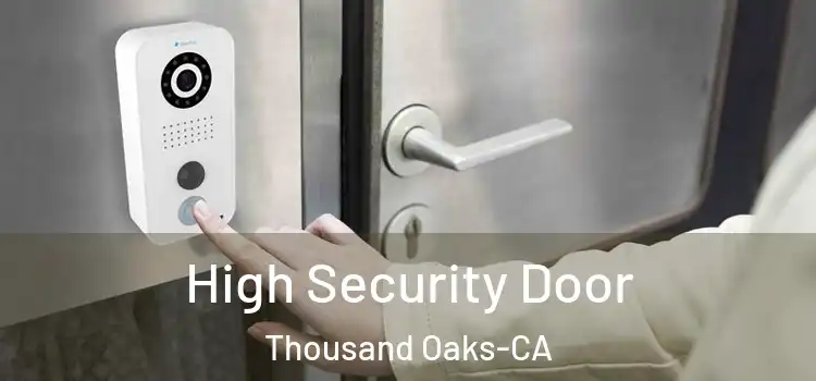  High Security Door Thousand Oaks-CA