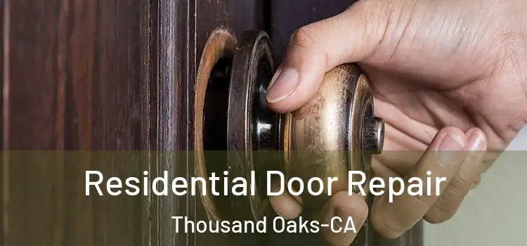 Residential Door Repair Thousand Oaks-CA