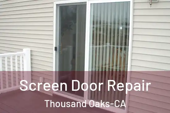  Screen Door Repair Thousand Oaks-CA