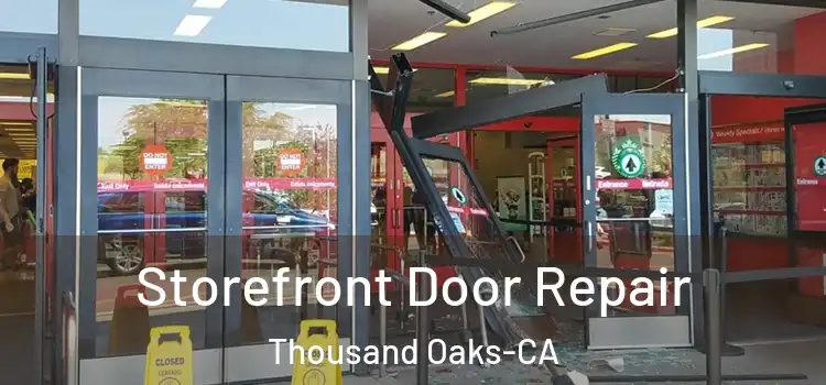  Storefront Door Repair Thousand Oaks-CA